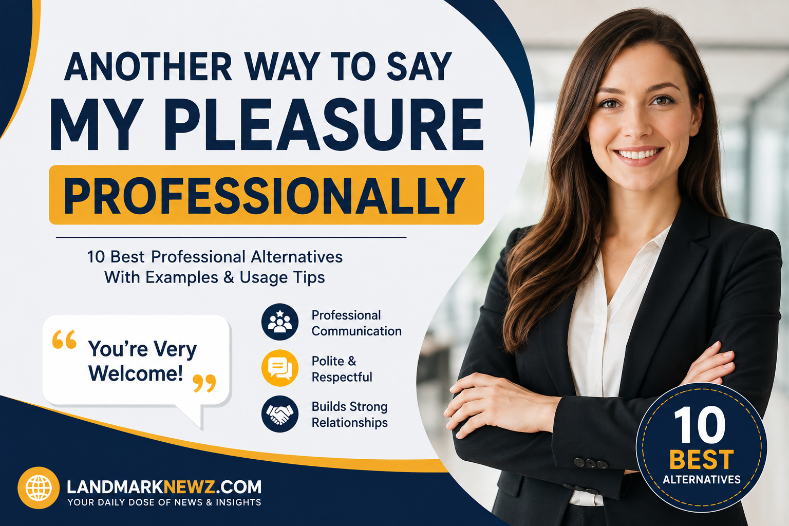 another way to say my pleasure professionally