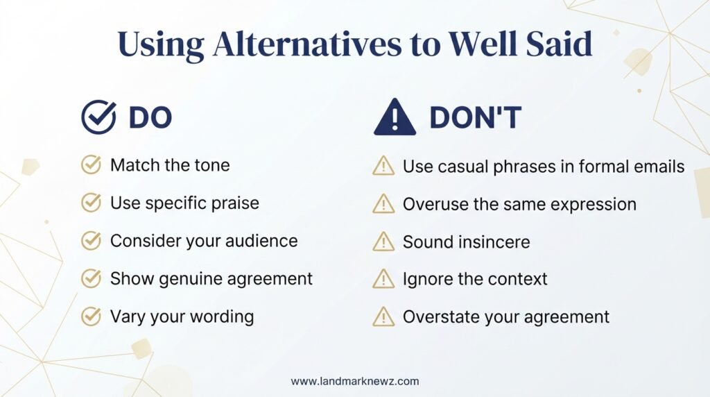 Do’s and don’ts for using alternatives to well said in communication