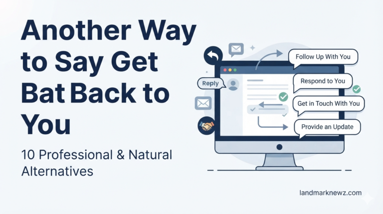 Another way to say get back to you with professional and natural alternatives